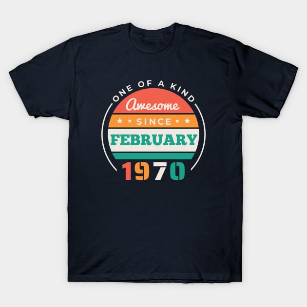 Retro Awesome Since February 1970 Birthday Vintage Bday 1970 T-Shirt by Now Boarding